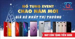 Đón Năm Mới Giảm giá đặc biệt Trừ Tặng Ngay 500K tiền mặt Bốc Thăm Trúng thưởng Iphone 7 qc nm Iphone iphone 7,  iphone 6,  giảm giá,  note 8,  s8,  s8 plus,  giáng sinh