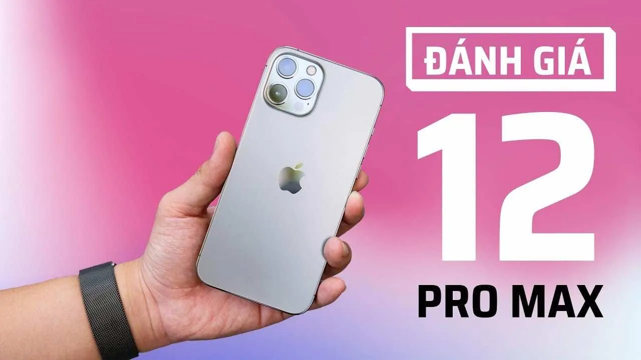 Đánh giá chi tiết iPhone 12 Pro Max sau nhiều năm ra mắt