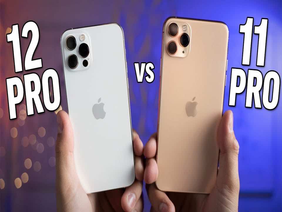 So sánh iPhone 12 Pro và 11 Pro