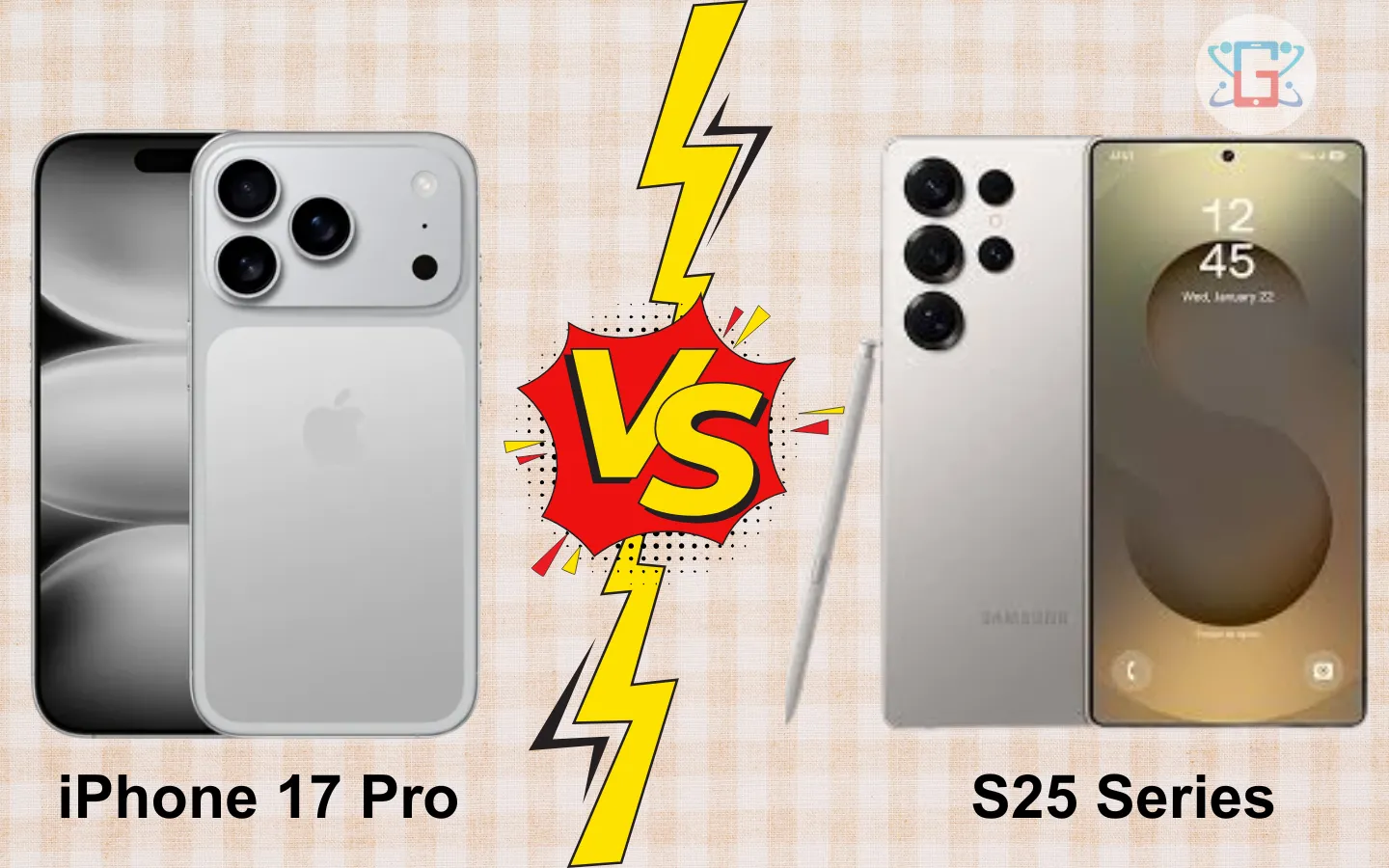 iPhone 17 Pro đối thủ trực diện S25 Series