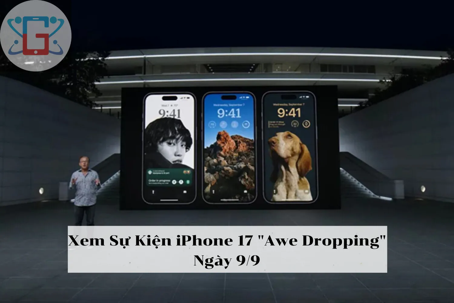 Xem Sự Kiện iPhone 17 "Awe Dropping" Ngày 9/9: Hướng Dẫn Chi Tiết & Nâng Cấp Đỉnh Cao Tại Galaxy Di Động!