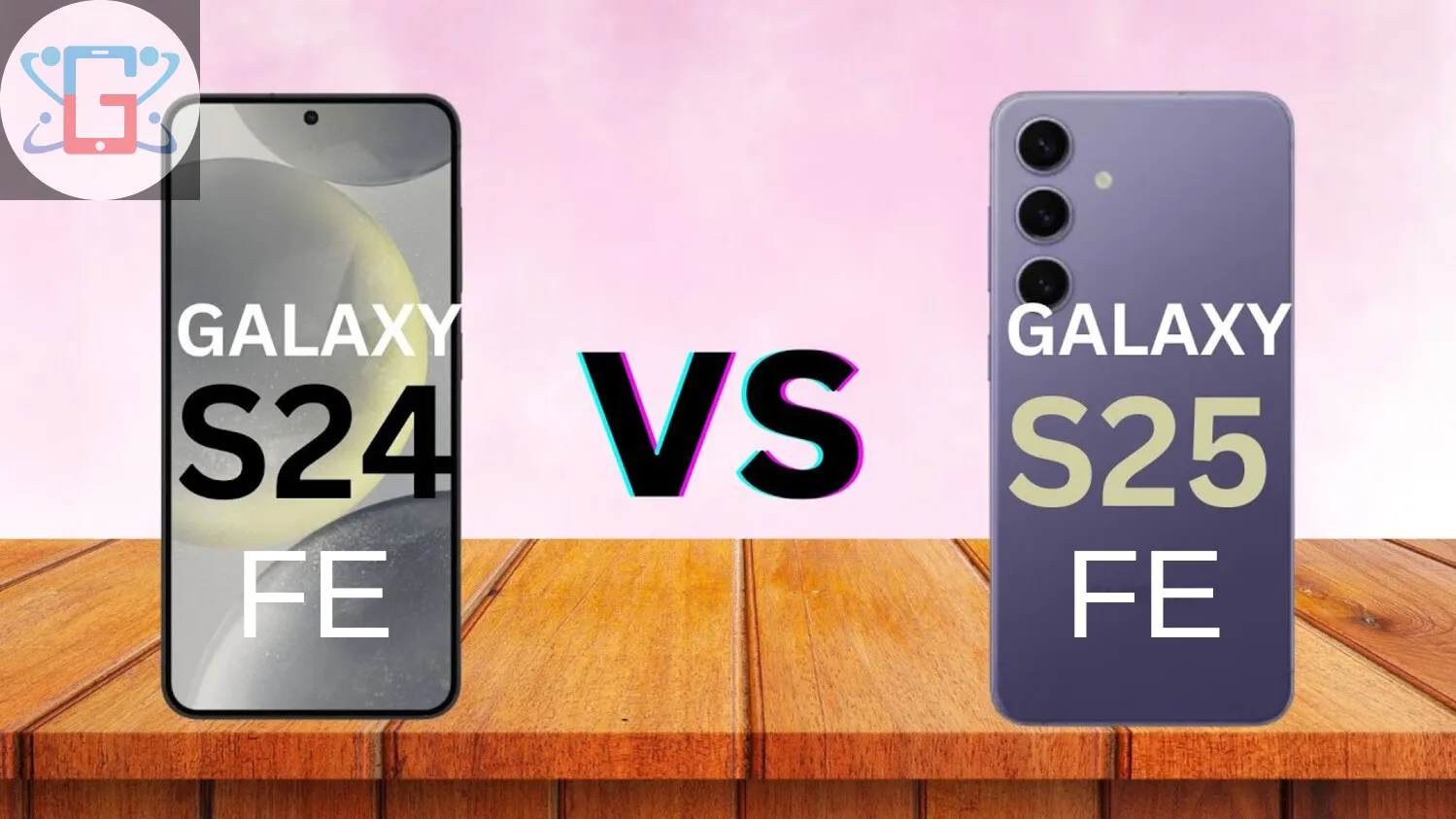 Galaxy S25 FE so với Galaxy S24 FE: Nâng Cấp Đáng Giá, Giá Tốt Tại Galaxy Di Động