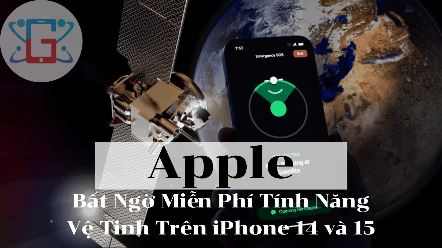 Apple Bất Ngờ Miễn Phí Tính Năng Vệ Tinh Trên iPhone 14 và 15